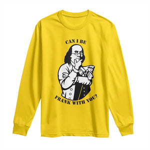 Funny Benjamin Franklin Long Sleeve Shirt Can I Be Frank With You TS12 Daisy Print Your Wear