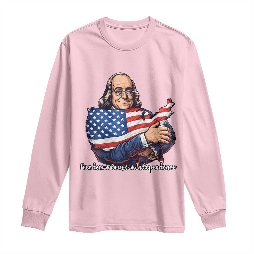 Benjamin Franklin Long Sleeve Shirt Freedom Liberty Independence American History TS12 Light Pink Print Your Wear
