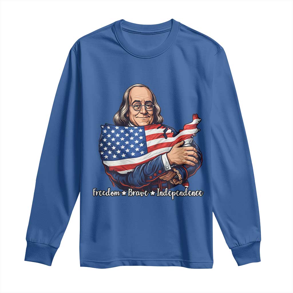 Benjamin Franklin Long Sleeve Shirt Freedom Liberty Independence American History TS12 Royal Blue Print Your Wear