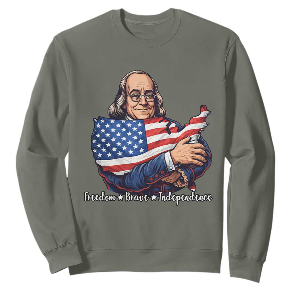 Benjamin Franklin Sweatshirt Freedom Liberty Independence American History TS12 Military Green Print Your Wear