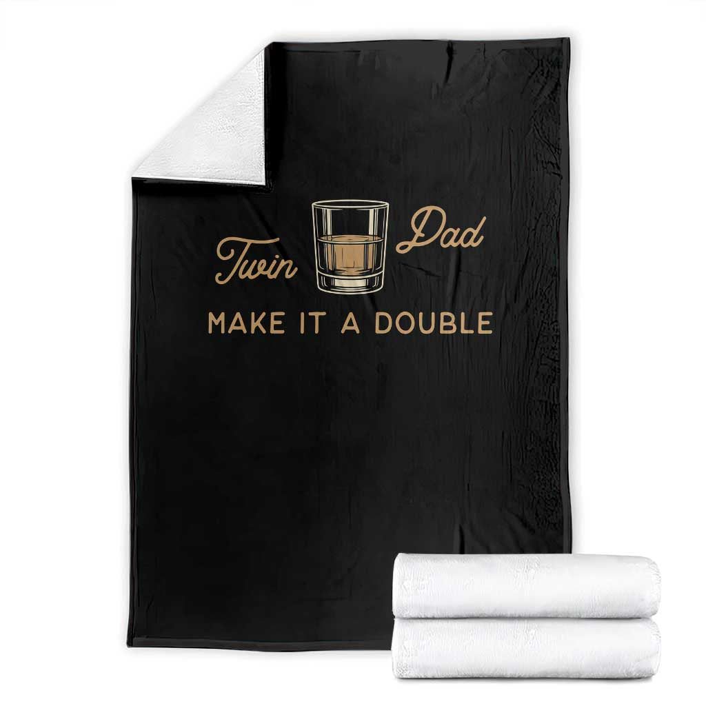 Make It A Double Twin Dad Throw Blanket Expecting Fathers Day Gift TS12 Black Print Your Wear