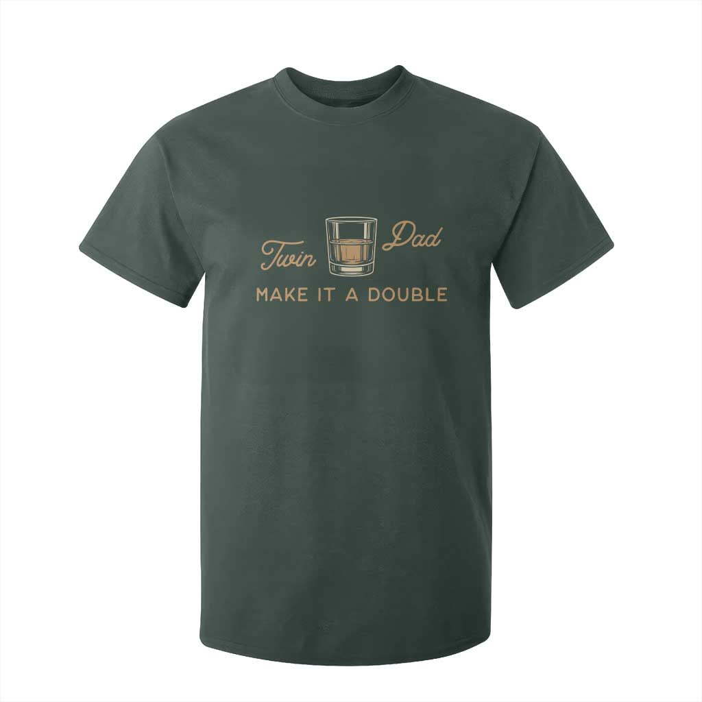 Make It A Double Twin Dad T Shirt For Kid Expecting Fathers Day Gift TS12 Dark Forest Green Print Your Wear