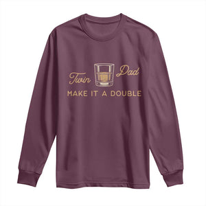 Make It A Double Twin Dad Long Sleeve Shirt Expecting Fathers Day Gift TS12 Maroon Print Your Wear