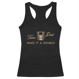 Make It A Double Twin Dad Racerback Tank Top Expecting Fathers Day Gift TS12 Black Print Your Wear