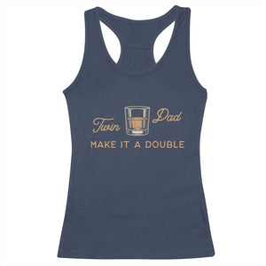 Make It A Double Twin Dad Racerback Tank Top Expecting Fathers Day Gift TS12 Navy Print Your Wear