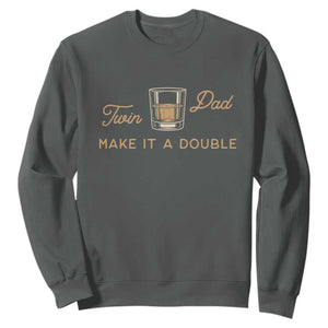 Make It A Double Twin Dad Sweatshirt Expecting Fathers Day Gift TS12 Dark Heather Print Your Wear