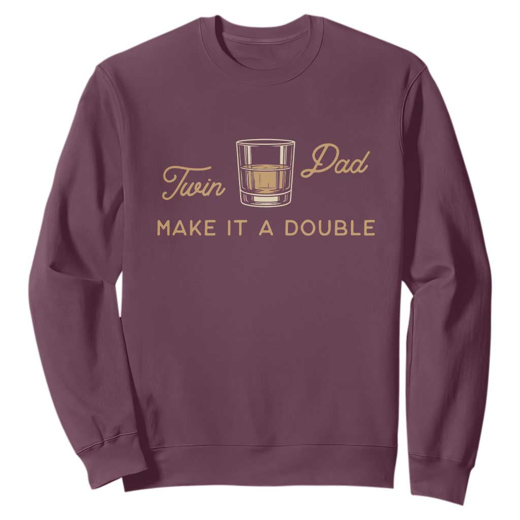 Make It A Double Twin Dad Sweatshirt Expecting Fathers Day Gift TS12 Maroon Print Your Wear