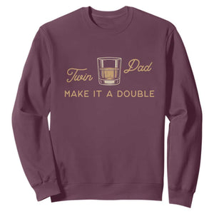 Make It A Double Twin Dad Sweatshirt Expecting Fathers Day Gift TS12 Maroon Print Your Wear