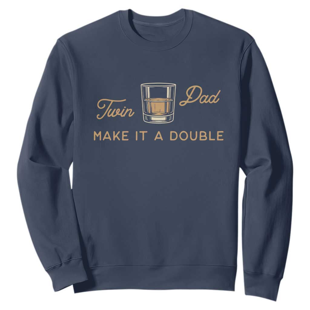 Make It A Double Twin Dad Sweatshirt Expecting Fathers Day Gift TS12 Navy Print Your Wear