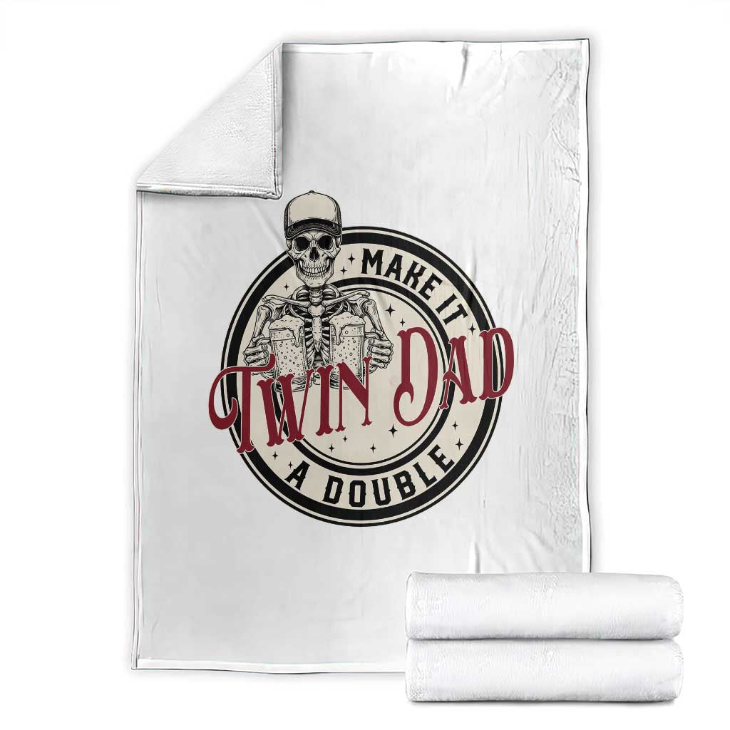 Funny Skeleton Twin Dad Make It A Double Throw Blanket Expecting Fathers Day Gift TS12 White Print Your Wear