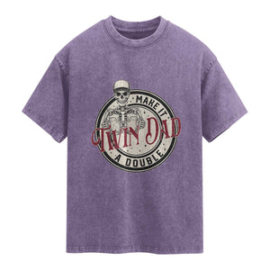 Funny Skeleton Twin Dad Make It A Double Washed Cotton T-Shirt Expecting Fathers Day Gift