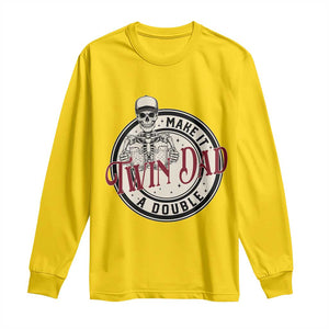 Funny Skeleton Twin Dad Make It A Double Long Sleeve Shirt Expecting Fathers Day Gift TS12 Daisy Print Your Wear