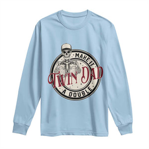Funny Skeleton Twin Dad Make It A Double Long Sleeve Shirt Expecting Fathers Day Gift TS12 Light Blue Print Your Wear