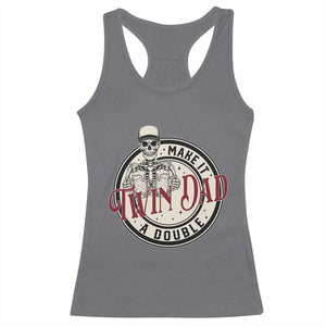 Funny Skeleton Twin Dad Make It A Double Racerback Tank Top Expecting Fathers Day Gift TS12 Charcoal Print Your Wear