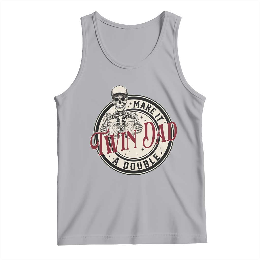 Funny Skeleton Twin Dad Make It A Double Tank Top Expecting Fathers Day Gift TS12 Athletic Heather Print Your Wear