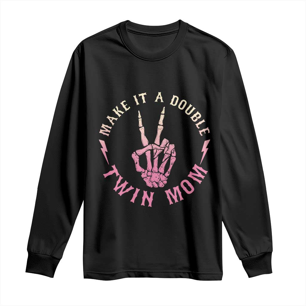 Twin Mom Long Sleeve Shirt Make It A Double Expecting Twins Mothers Day TS12 Black Print Your Wear