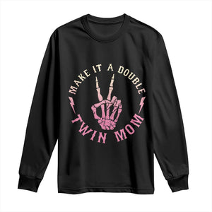 Twin Mom Long Sleeve Shirt Make It A Double Expecting Twins Mothers Day TS12 Black Print Your Wear