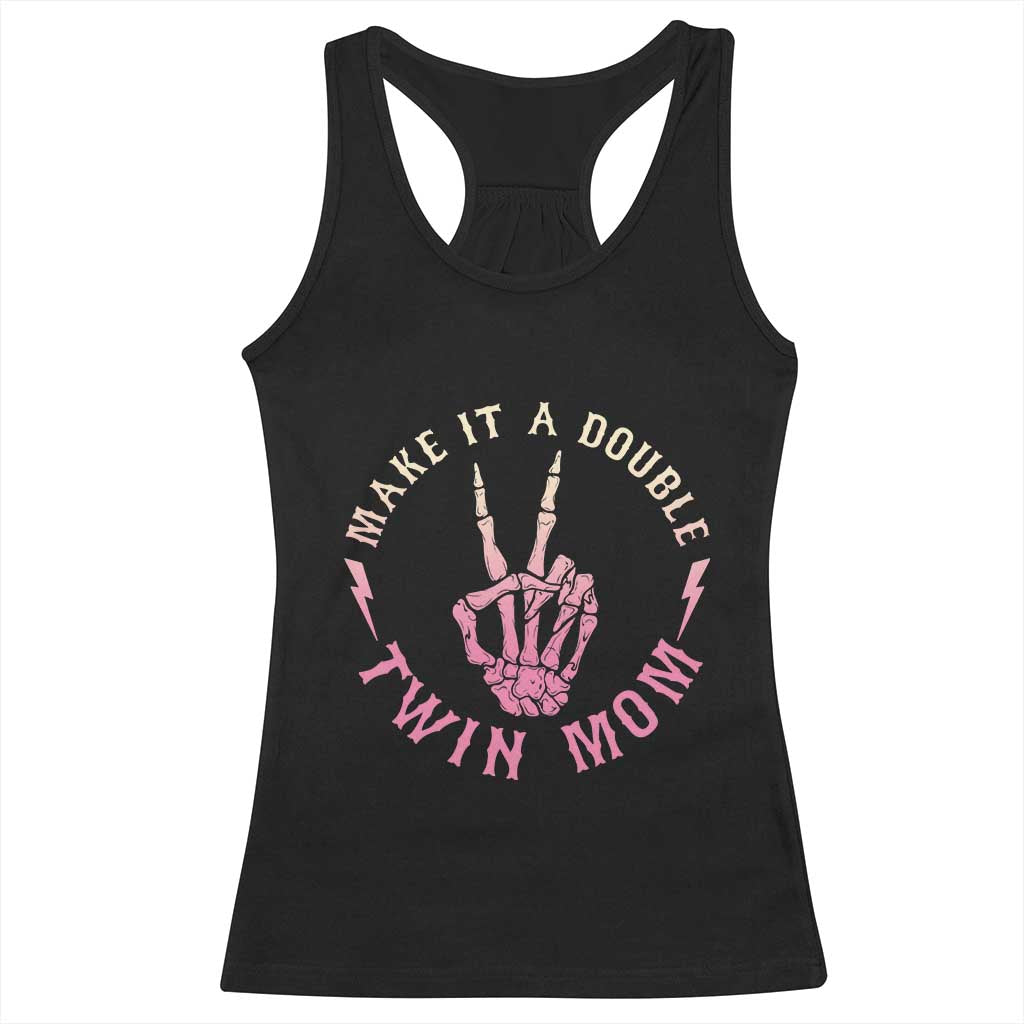 Twin Mom Racerback Tank Top Make It A Double Expecting Twins Mothers Day TS12 Black Print Your Wear