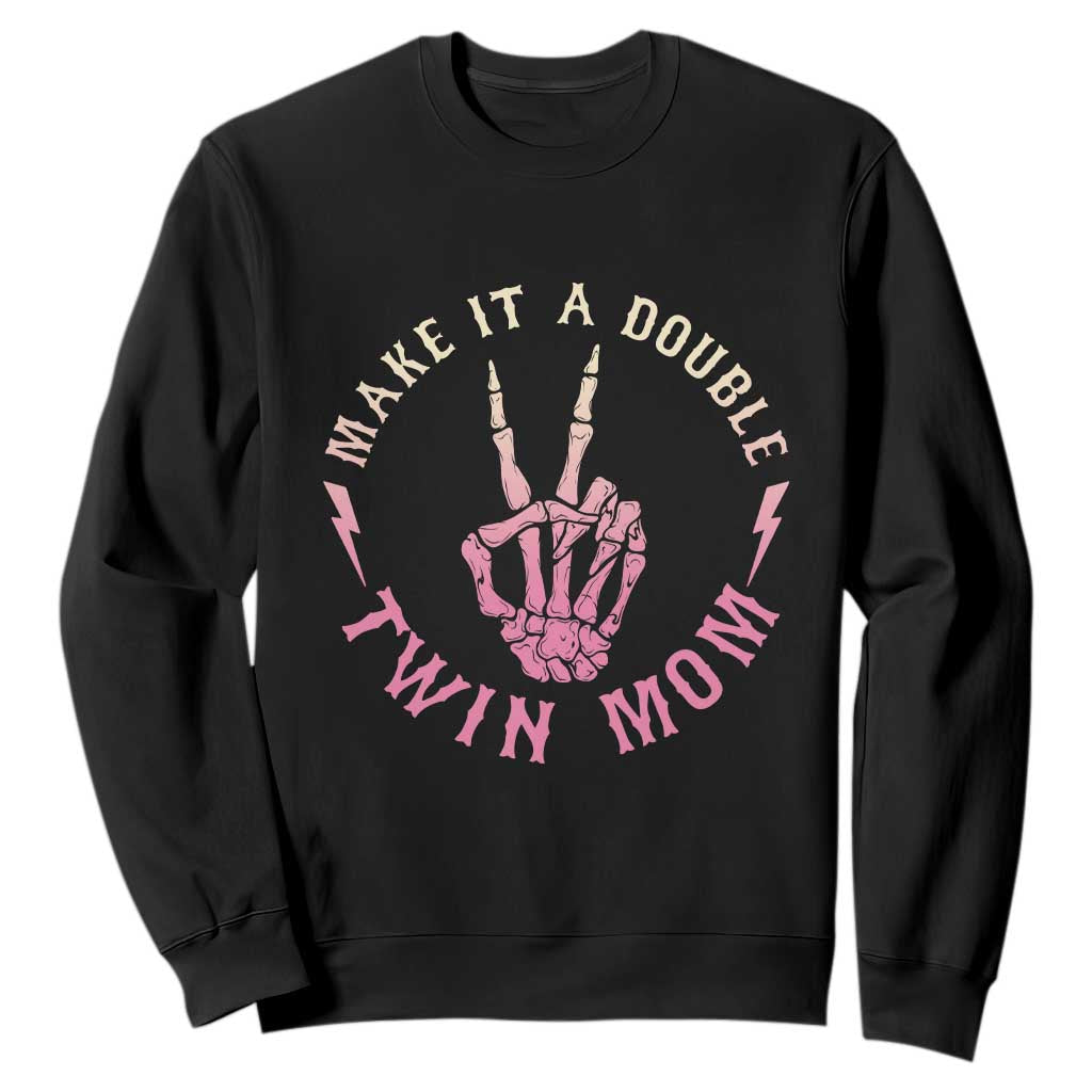 Twin Mom Sweatshirt Make It A Double Expecting Twins Mothers Day TS12 Black Print Your Wear