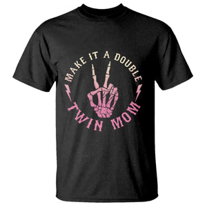 Twin Mom T Shirt Make It A Double Expecting Twins Mothers Day TS12 Black Print Your Wear