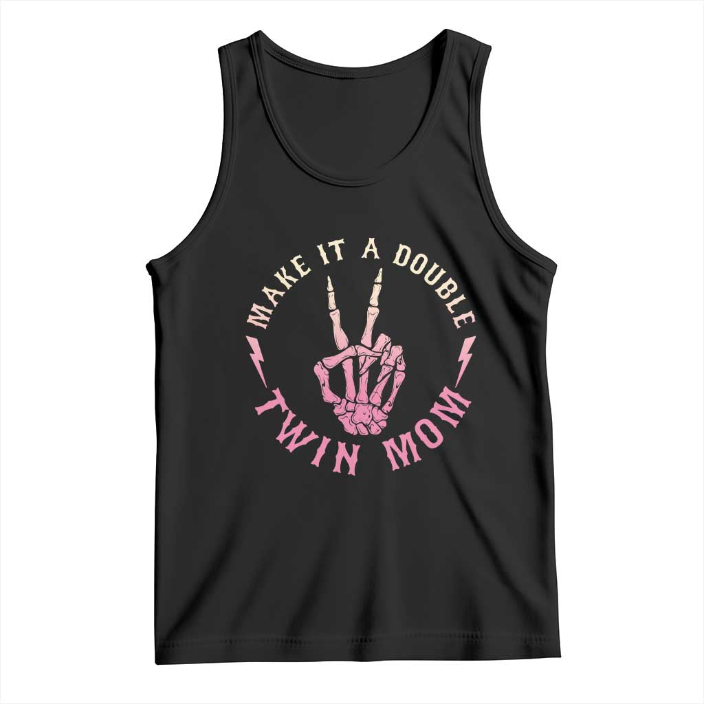 Twin Mom Tank Top Make It A Double Expecting Twins Mothers Day TS12 Black Print Your Wear