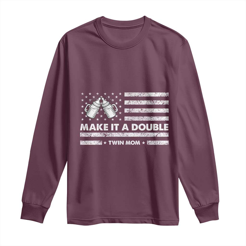 Twin Mom Long Sleeve Shirt Make It A Double Patriotic USA Flag Gift TS12 Maroon Print Your Wear