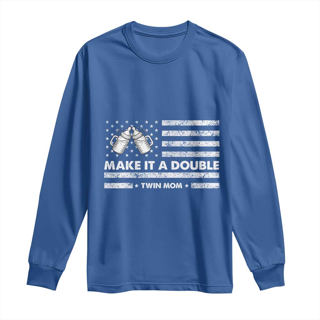 Twin Mom Long Sleeve Shirt Make It A Double Patriotic USA Flag Gift TS12 Royal Blue Print Your Wear
