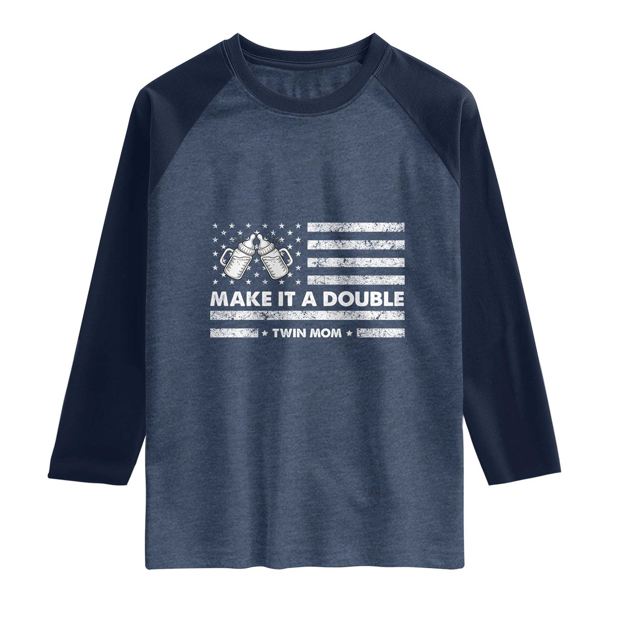 Twin Mom Raglan Shirt Make It A Double Patriotic USA Flag Gift TS12 Heather Denim Navy Print Your Wear