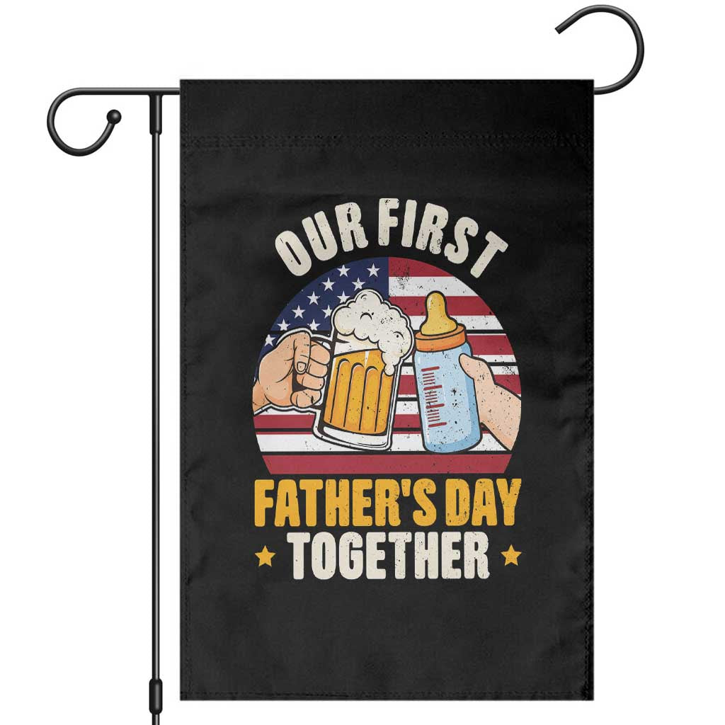 Patriotic Our First Fathers Day Together Garden Flag Gift For New Dad TS12 Black Print Your Wear