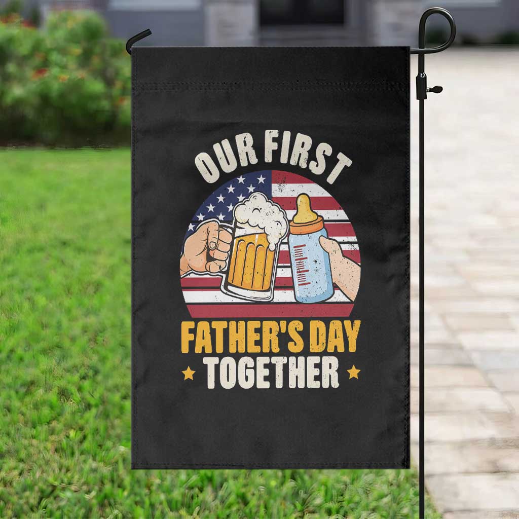 Patriotic Our First Fathers Day Together Garden Flag Gift For New Dad TS12 Print Your Wear