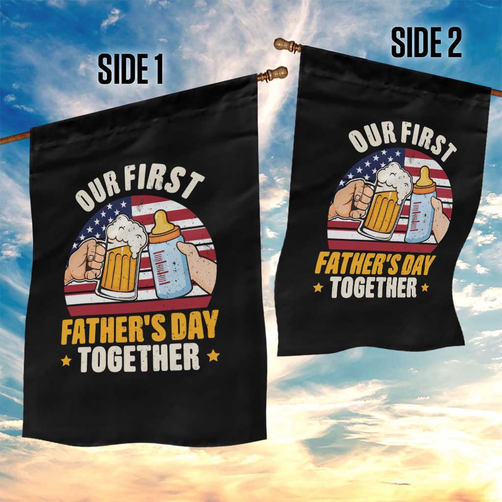 Patriotic Our First Fathers Day Together Garden Flag Gift For New Dad TS12 Print Your Wear