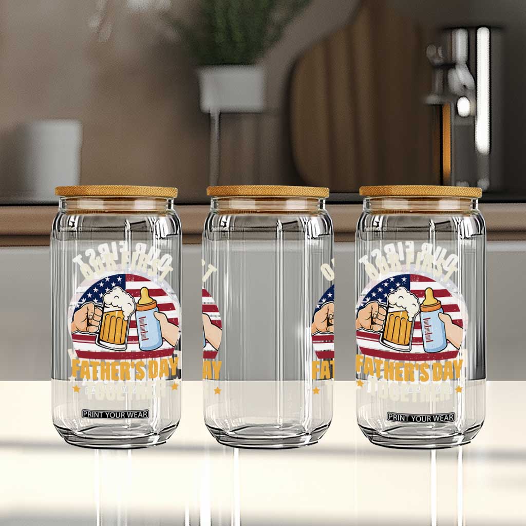Patriotic Our First Fathers Day Together Glass Can Gift For New Dad TS12 Print Your Wear