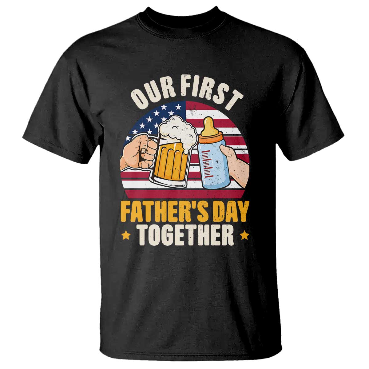 Patriotic Our First Fathers Day Together T Shirt Gift For New Dad TS12 Black Print Your Wear