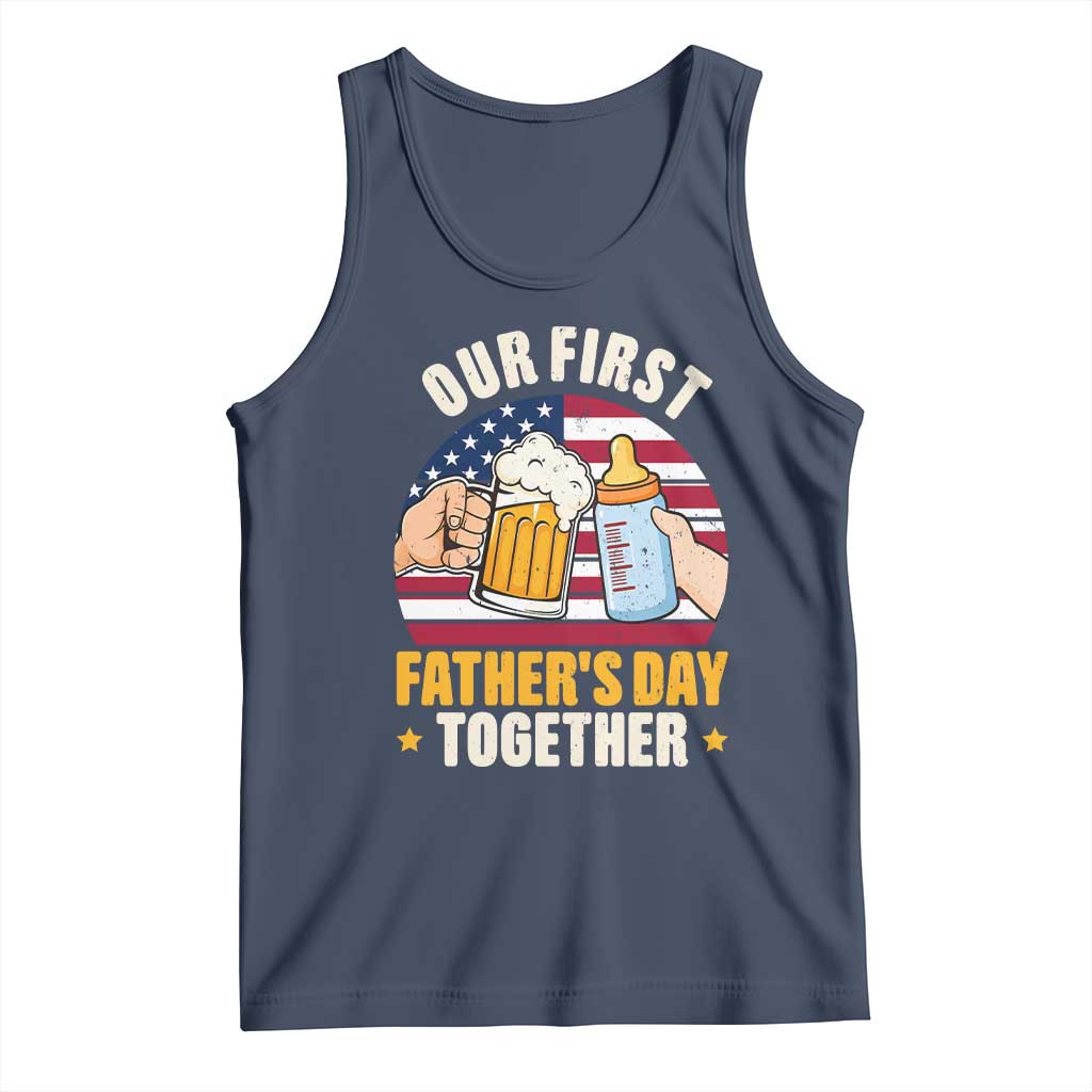Patriotic Our First Fathers Day Together Tank Top Gift For New Dad TS12 Navy Print Your Wear