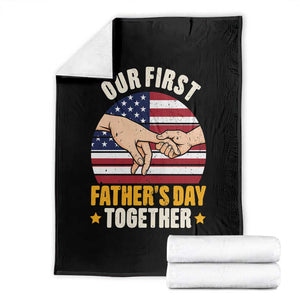 Our First Fathers Day Together Throw Blanket Patriotic New Dad Gift TS12 Black Print Your Wear