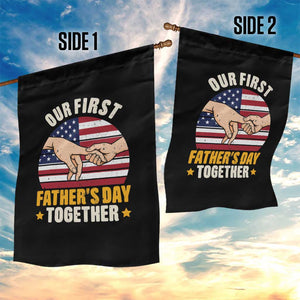 Our First Fathers Day Together Garden Flag Patriotic New Dad Gift TS12 Print Your Wear