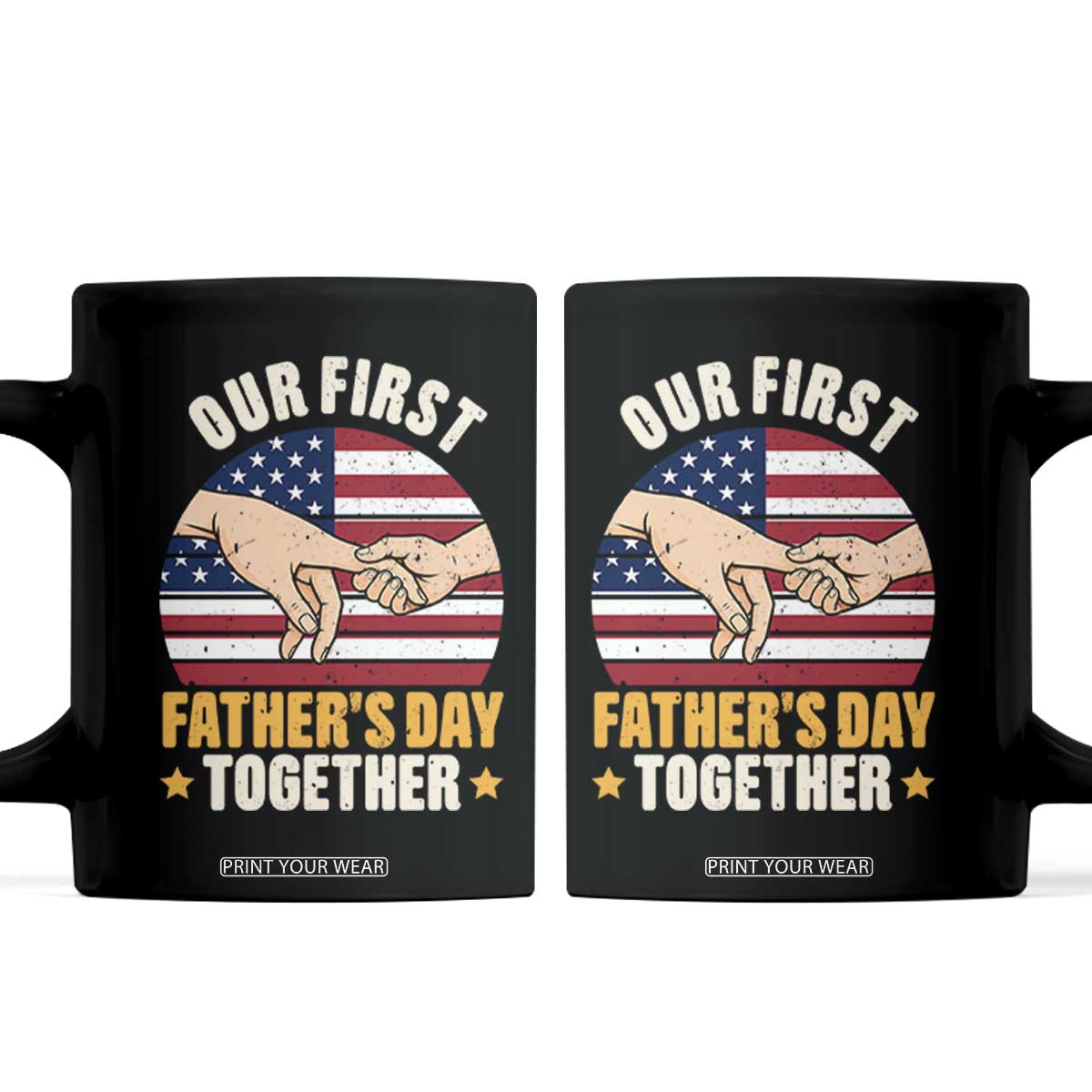 Our First Fathers Day Together Coffee Mug Patriotic New Dad Gift TS12 Black Print Your Wear