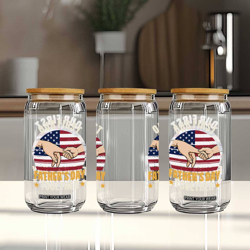 Our First Fathers Day Together Glass Can Patriotic New Dad Gift TS12 Print Your Wear