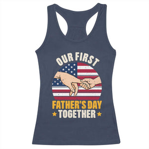 Our First Fathers Day Together Racerback Tank Top Patriotic New Dad Gift TS12 Navy Print Your Wear
