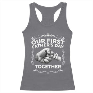 Proud New Dad Racerback Tank Top Our First Fathers Day Together Gift TS12 Charcoal Print Your Wear
