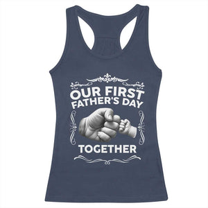 Proud New Dad Racerback Tank Top Our First Fathers Day Together Gift TS12 Navy Print Your Wear