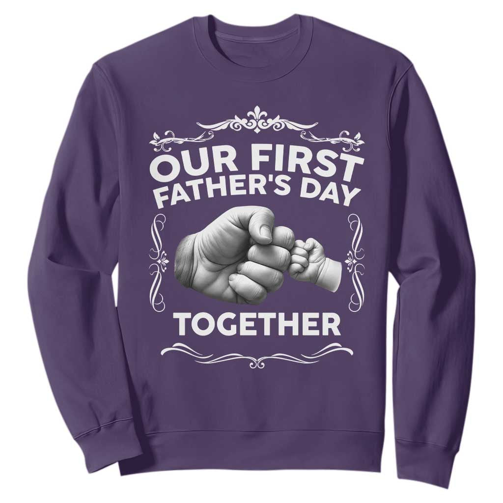Proud New Dad Sweatshirt Our First Fathers Day Together Gift TS12 Purple Print Your Wear