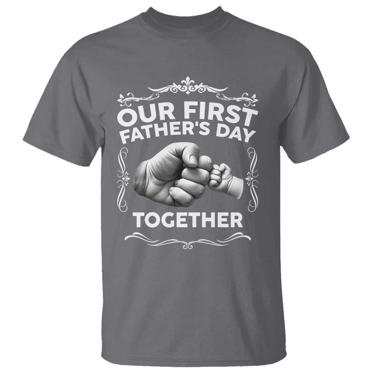 Proud New Dad T Shirt Our First Fathers Day Together Gift TS12 Charcoal Print Your Wear