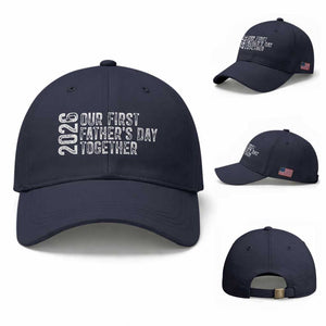 Our First Fathers Day Together 2026 Baseball Cap New Dad Gift TS12 Baseball Cap Universal Fit Navy Print Your Wear