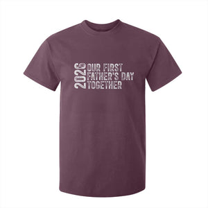 Our First Fathers Day Together 2026 T Shirt For Kid New Dad Gift TS12 Maroon Print Your Wear