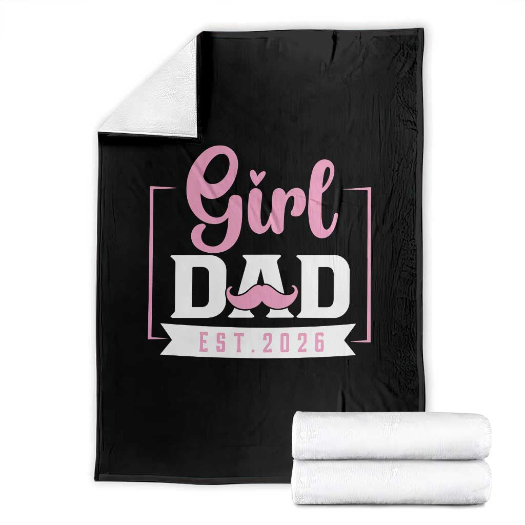 Girl Dad Est 2026 Throw Blanket Proud New Dad Gift TS12 Black Print Your Wear