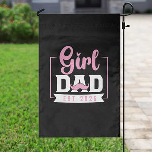 Girl Dad Est 2026 Garden Flag Proud New Dad Gift TS12 Print Your Wear