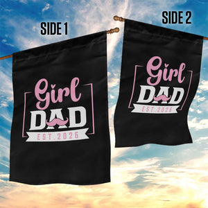 Girl Dad Est 2026 Garden Flag Proud New Dad Gift TS12 Print Your Wear