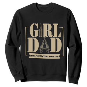 Girl Dad Her Protector Forever Sweatshirt New Dad Fathers Day Gift TS12 Black Print Your Wear