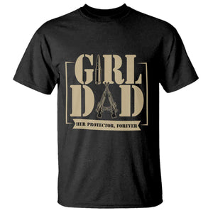 Girl Dad Her Protector Forever T Shirt New Dad Fathers Day Gift TS12 Black Print Your Wear